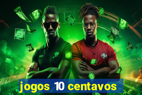 jogos 10 centavos